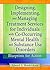 Designing, Implementing, and Managing Treatment Services for Individuals with Co-Occurring Mental Health and Substance Use Disorders: Blueprints for Action