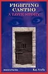 Fighting Castro: ...