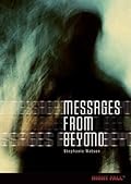 Messages from Beyond