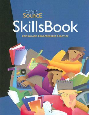 Write Source SkillsBook: Editing And Proofreading Practice (Write Source New Generation)