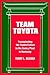 Team Toyota: Transplanting the Toyota Culture to the Camry Plant in Kentucky (Sociology Work and Organizat)