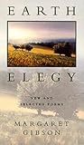 Earth Elegy by Margaret  Gibson