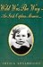 Wild Was the Way: An Irish Orphan Memoir
