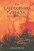 The Last Corsairs of Malta