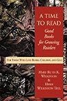 A Time to Read: Good Books for Growing Readers