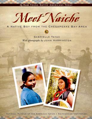 Meet Naiche: A Native Boy from the Chesapeake Bay Area (Hardcover)