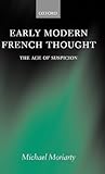 Early Modern French Thought: The Age of Suspicion