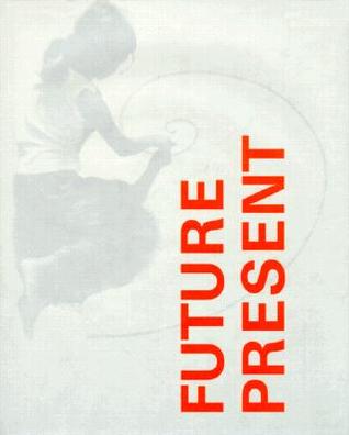 Future Present (Hardcover)