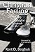Christian Fasting: A Theological Approach
