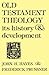 Old Testament Theology: Its History and Development