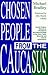 Chosen People from the Caucasus by Michael Anderson Bradley