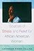 Sources of Stress and Relief for African American Women by Catherine Collins