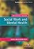 Reflective Reader: Social Work and Mental Health (Transforming Social Work Practice Series)