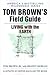 Tom Brown's Field Guide to ...