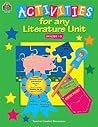 Activities for Any Literature Unit: Primary Activities for Any Literature Unit: Primary