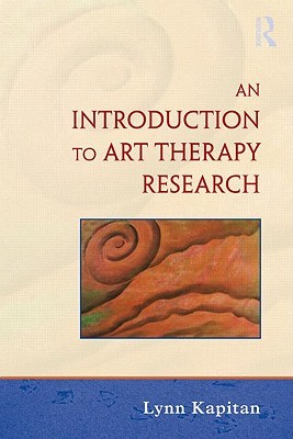 An Introduction to Art Therapy Research (Hardcover)
