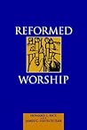 Reformed Worship Reformed Worship