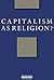 Capitalism as Religion? A Study of Paul Tillich's Interpretation of Modernity (Harvard Theological Studies)