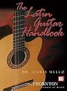 The Latin Guitar Handbook The Latin Guitar Handbook