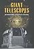 Giant Telescopes: Astronomi...
