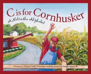 C Is for Cornhusker: A Nebraska Alphabet (Hardcover)