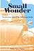 Small Wonder: The Amazing S...
