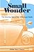 Small Wonder by Walter Henry Nelson