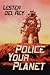 Police Your Planet