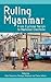 Ruling Myanmar: From Cyclon...