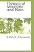 Flowers of Mountain and Plain by Edith S. Clements