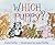 Which Puppy? (Paula Wiseman...