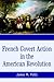 French Covert Action in the American Revolution Memoirs and Occasional Papers Series by James M. Potts