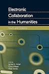 Electronic Collaboration in the Humanities