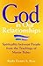 God in Our Relationships by Dennis S. Ross