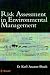 Risk Assessment in Environmental Management: A Guide for Managing Chemical Contamination Problems