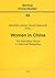 Women in China: The Republican Period in Historical Perspective (Berliner China-Studien)