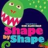 Shape by Shape by Suse MacDonald