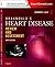 Braunwald's Heart Disease Review and Assessment by Leonard S. Lilly MD