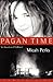 Pagan Time: An American Chi...