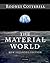 The Material World by Rodney M.J. Cotterill