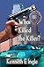 who Killed the Killer: The Case of the Murdered Hood