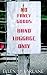No Fancy Goods, Hands Luggage Only