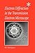 Electron Diffraction in the Transmission Electron Microscope (Microscopy Handbooks (BIOS), 49)