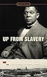 Up from Slavery by Booker T. Washington