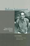 Before Internment: Essays in Prewar Japanese American History Before Internment: Essays in Prewar Japanese American History