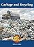 Garbage and Recycling by Debra A. Miller