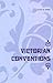 Victorian Conventions