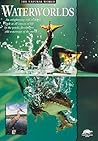 Waterworlds (Snapping-turtle Guide: the Natural World)