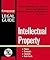 Intellectual Property: Patents, Trademarks, Copyrights and Trade Secrets