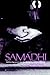 Samadhi: Self Development in Zen, Swordsmanship, and Psychotherapy (SUNY Series in Transpersonal and Humanistic Psychology)